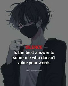 an anime character wearing a mask with the words, science is the best answer to someone who doesn't value your words