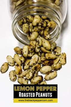 lemon pepper roasted peanuts in a glass jar on a white background with the title, how to make lemon pepper roasted peanuts