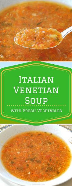 italian vegetable soup with fresh vegetables in a white bowl and on a green label that says italian venetan soup