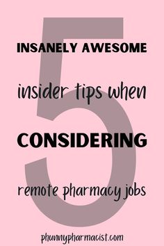 a pink background with the text 5 insaley awesome insider tips when considering remote pharmacy jobs