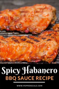 spicy habanero bbq sauce recipe on the grill