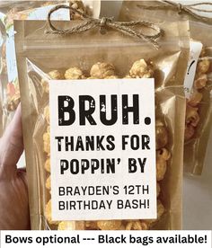 a bag of popcorn that says bruh thanks for poppin'by