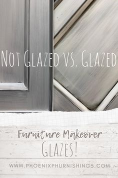 an advertisement for furniture makeover glazes with the words, not glazed vs glazed