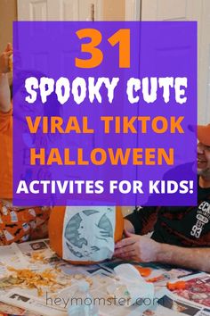 a man sitting at a table in front of a purple sign that says 31 spooky cute halloween activities for kids