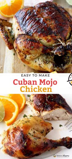 an image of chicken with oranges on the side and text that reads easy to make cuban mojo chicken