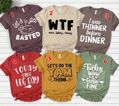 Family Thanksgiving Shirts Funny Matching Family T Shirts Thanksgiving Puns Best Friends Shirts Friendsgiving Group Shirts Cousin Tees VN5V24 👏CONGRATULATIONS You have found an online shop with reasonable prices, amazing quality, and fast shipping  We offer shirts for VACATIONS, HOLIDAYS, EVENTS, FAMILY REUNIONS, BIRTHDAYS, MOTHER'S DAY, FATHER'S DAY, GRADUATIONS, FUNNY T-SHIRTS as well as CUSTOM T-SHIRTS.  💖Description💖  --About this T-shirt--  👉Our Adult Unisex T-Shirt brand is BELLA CANVAS Available in size: XS, S, M, L, XL, 2XL, 3XL, 4XL, 5XL - 100% Airlume combed and ringspun cotton (fiber content may vary for different colors) - Light fabric (4.2 oz/yd² (142 g/m - Retail fit - Tear away the label - Runs true to size  👉Our Youth Unisex T-Shirt brand is Gildan-Kids Heavy Cotton Te Thanksgiving Tshirts Women Funny, Thanksgiving Shirts For Kids, Thanksgiving Puns, Family Thanksgiving Shirts, Best Friends Shirts, Friends Shirts, Matching Family T Shirts, Family Quotes Funny, Funny Matching