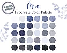 the moon procreate color palette is shown in shades of blue, gray and white