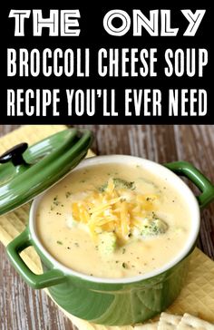 the only broccoli cheese soup recipe you'll ever need