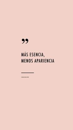 a pink background with the words, mas esencia, menos apariciona