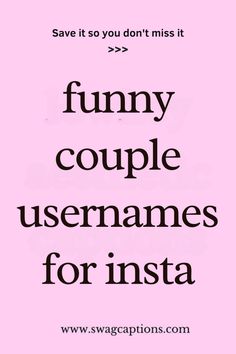 a pink background with the words funny couple usesnames for insa