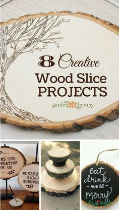 wood slice projects with the words 8 creative wood slice projects written on them and pictures