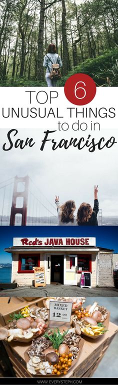 the cover of top unusual things to do in san francisco, with images of people and food