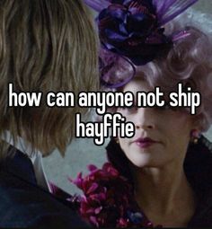 an older woman with blonde hair wearing a purple flower in her hair and the words how can anyone not ship hayfie?