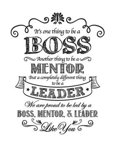 a quote that says, it's one thing to be a boss