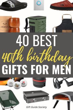 the top 40 best birthday gifts for men