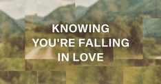 a blurry photo with the words,'i know you're falling in love '