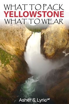 the cover of what to pack yellowstone what to wear