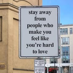 Street Sign Quotes, Street Quotes Aesthetic, Streets Quote, Street Quotes Aesthetic Positive, Street Sign Quotes Aesthetic, Hard To Love