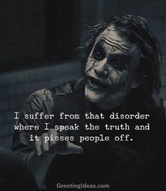 Strong Mind Quotes, Strong Mind, Brutally Honest, Joker Quotes, Heath Ledger, Badass Quotes