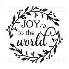 the word joy to the world in a circle with leaves and branches on it, surrounded by