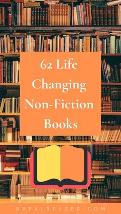 a bookshelf filled with lots of books and the words, 6 life changing non - fiction books