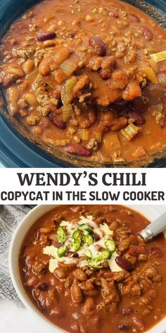 two pictures side by side with the words wendy's chili copycat in the slow cooker