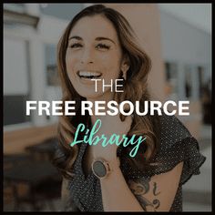 a woman smiling with the text free resources library