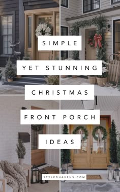 christmas porch decor with the words simple yet stunning christmas front porch ideas on top and bottom