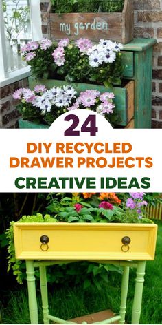 an old table with flowers in it and the words 24 diy recycled drawer projects creative ideas