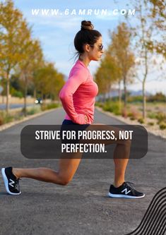 a woman running down the road with a quote on it that says, strive for progress, not perfection