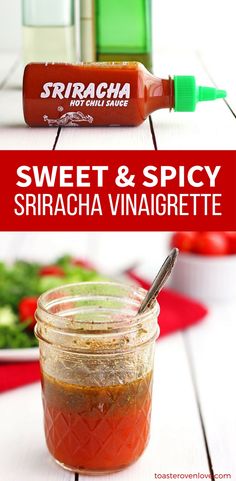 sweet and spicy sriraca vinaigrette recipe in a glass jar with a spoon