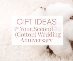 a cotton plant with the words gift ideas for your second cotton wedding anniversary