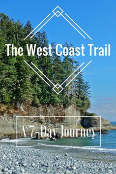 the west coast trail logo over a rocky beach with trees and water in the background