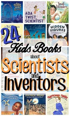 children's books about scientist and inventors with the title, 24 kids's books