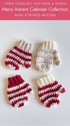 three crocheted mittens and gloves with text overlay that reads free crochet pattern & video merry advent calendar mini striped mitten