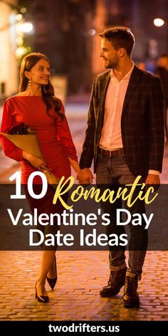 a man and woman holding hands with the words romantic valentine's day date ideas