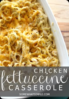 chicken fettuccine casserole in a white dish with text overlay