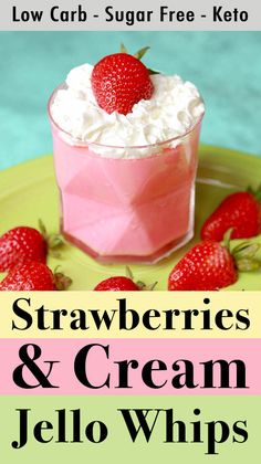 strawberries and cream jello whip recipe with text overlay