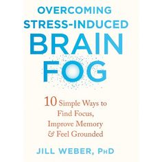 About the Book 

Brain fog--that feeling of being overstimulated and stressed to the point where it affects the ability to focus, concentrate, or communicate effectively--is a very real issue for many people. The prolonged stress and anxiety that lead to brain fog can decrease motivation, passion, and even one's sense of self-worth. This book presents proven-effective skills from cognitive behavioral therapy (CBT) and neuroscience, and offers readers ten powerful and accessible approaches fo Self Healing Books, Supplements For Brain Fog, Your Brain On Art Book, Books About Brain, Brain Rules Book, Clear Brain Fog, Healing Books, Self Development Books, Brain Fog