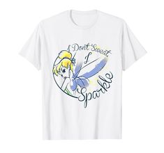 a white t - shirt with the words i don't sweat and a cartoon tinkerbell on it