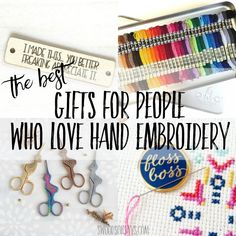 the best gifts for people who love hand embroidery