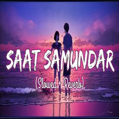 two people standing on the beach with text saying saat samundar