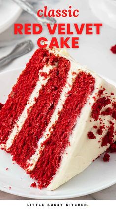 a slice of red velvet cake on a white plate with the words, classic red velvet cake