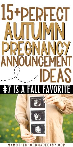 a woman holding an album with the words, 15 perfect autumn pregnancy announcement ideas 7 is a fall favorite