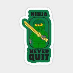 ninja never quit sticker on a white background