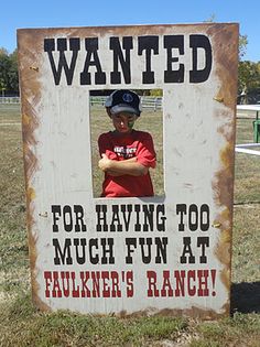 a sign that says, wanted for having too much fun at faulner's ranch