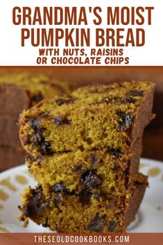 a close up of a piece of cake on a plate with the words grandma's most pumpkin bread