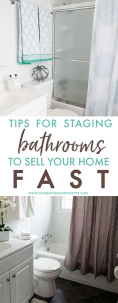 a bathroom with the words tips for staging bathrooms to sell your home fast