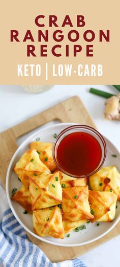 crab ranggoon recipe with keto low - carb sauce on the side