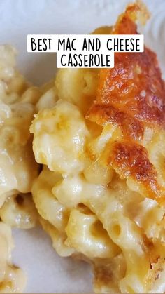 macaroni and cheese casserole with the words best mac and cheese casserole